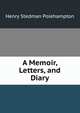A Memoir, Letters, and Diary, Henry Stedman Polehampton 