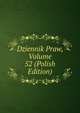 Dziennik Praw, Volume 52 (Polish Edition), 