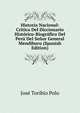 Historia Nacional: Critica Del Diccionario Historico-Biografico Del Peru Del Senor General Mendiburu (Spanish Edition), Jose Toribio Polo 