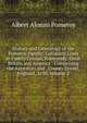 History and Genealogy of the Pomeroy Family: Collateral Lines in Family Groups, Normandy, Great Britain and America : Comprising the Ancestors and . County Dorset, England, 1630, Volume 2, Albert Alonzo Pomeroy 