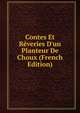 Contes Et R?veries D'un Planteur De Choux (French Edition), 