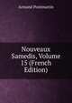 Nouveaux Samedis, Volume 15 (French Edition), Armand Pontmartin 