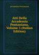 Atti Della Accademia Pontaniana, Volume 3 (Italian Edition), Accademia Pontaniana 