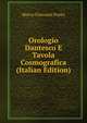 Orologio Dantesco E Tavola Cosmografica (Italian Edition), Marco Giovanni Ponta 