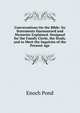 Conversations On the Bible: Its Statements Harmonized and Mysteries Explained. Designed for the Family Circle, the Study, and to Meet the Inquiries of the Present Age, Enoch Pond 