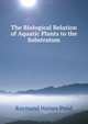 The Biological Relation of Aquatic Plants to the Substratum, Raymond Haines Pond 