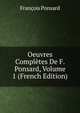 Oeuvres Completes De F. Ponsard, Volume 1 (French Edition), Francois Ponsard 