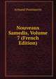 Nouveaux Samedis, Volume 7 (French Edition), Armand Pontmartin 