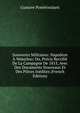Souvenirs Militaires: Napoleon A Waterloo; Ou, Precis Rectifie De La Campagne De 1815, Avec Des Documents Nouveaux Et Des Pieces Inedites (French Edition), Gustave Pontecoulant 