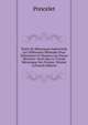 Traite De Mecanique Industrielle Les Differentes Methodes Pour Determiner Et Mesurer Les Forces Motrices: Ainsi Que Le Travail Mecanique Des Formes, Volume 2 (French Edition), Poncelet 