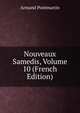 Nouveaux Samedis, Volume 10 (French Edition), Armand Pontmartin 