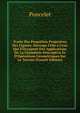 Trait? Des Propri?t?s Projectives Des Figures: Ouvrage Utile a Ceux Qui S'Occupent Des Applications De La G?om?trie Descriptive Et D'Op?rations G?om?triques Sur Le Terrain (French Edition), Poncelet 