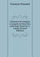 L'Honneur Et L'Argent, a Comedy In Verse Ed., with Engl. Notes by C.Cassal (French Edition), Francois Ponsard 