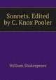 Sonnets. Edited by C. Knox Pooler, William Shakespeare 