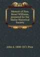 Memoir of Hon. Reuel Williams, prepared for the Maine Historical Society, John A. 1808-1871 Poor 