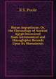 Horae Aegyptiacae: Or, the Chronology of Ancient Egypt Discovered from Astronomical and Hieroglyphic Records Upon Its Monuments, R S. Poole 