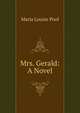 Mrs. Gerald: A Novel, Maria Louise Pool 