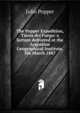 The Popper Expedition, Tierra del Fuego: a lecture delivered at the Argentine Geographical Institute, 5th March 1887, Julio Popper 