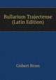 Bullarium Trajectense (Latin Edition), Gisbert Brom 