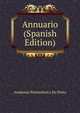 Annuario (Spanish Edition), Academia Polytechnica Do Porto 