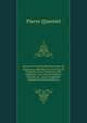 Histoire De L'admirable Dom Inigo De Guipuscoa, Chevalier De La Vierge, Et Fondateur De La Monarchie Des Inighistes: Avec Une Description Abr?g?e De . Cette Formidable Monarchie (French Edition), Pierre Quesnel 