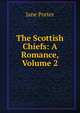 The Scottish Chiefs: A Romance, Volume 2, Jane Porter 