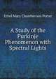 A Study of the Purkinje Phenomenon with Spectral Lights, Ethel Mary Chamberlain Porter 