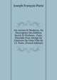 Aix Ancien Et Moderne, Ou Description Des ?difices Sacr?s Et Profanes . D'aix; Pr?c?d?e D'un Abr?g? De L'histoire De Cette Ville By J.F. Porte. (French Edition), Joseph Francois Porte 