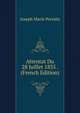 Attentat Du 28 Juillet 1835 . (French Edition), Joseph Marie Portalis 