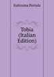 Tobia (Italian Edition), Eufrosina Portula 