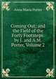 Coming Out; and the Field of the Forty Footsteps. by J. and A.M. Porter, Volume 2, Anna Maria Porter 