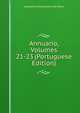 Annuario, Volumes 21-23 (Portuguese Edition), Academia Polytechnica Do Porto 
