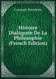 Histoire Dialoguee De La Philosophie (French Edition), Constant Portelette 