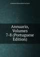 Annuario, Volumes 7-8 (Portuguese Edition), Academia Polytechnica Do Porto 