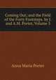 Coming Out; and the Field of the Forty Footsteps. by J. and A.M. Porter, Volume 3, Anna Maria Porter 