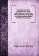 Principles of Textual Criticism: With Their Application to the Old and New Testaments; Illustrated with Plates and Facsimiles of Biblical Documents, John Scott Porter 