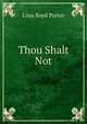 Thou Shalt Not, Linn Boyd Porter 