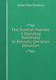 The Scottish Patmos. a Standing Testimony to Patriotic Christian Devotion, James Moir Porteous 