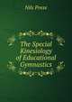 The Special Kinesiology of Educational Gymnastics, Nils Posse 