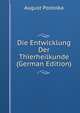 Die Entwicklung Der Thierheilkunde (German Edition), August Postolka 