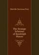 The Strange Schemes of Randolph Mason, Melville Davisson Post 