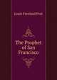 The Prophet of San Francisco, Louis Freeland Post 