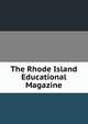 The Rhode Island Educational Magazine, 