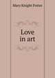 Love in art, Mary Knight Potter 