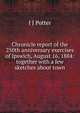 Chronicle report of the 250th anniversary exercises of Ipswich, August 16, 1884: together with a few sketches about town, I J Potter 