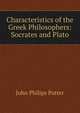 Characteristics of the Greek Philosophers: Socrates and Plato, John Philips Potter 