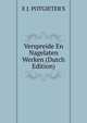 Verspreide En Nagelaten Werken (Dutch Edition), E J. POTGIETER'S 