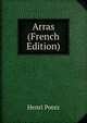 Arras (French Edition), Henri Potez 