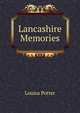 Lancashire Memories, Louisa Potter 