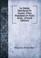 Le Diable Marchand De Goutte: Piece Populaire En Trois Actes . (French Edition), Maurice Pottecher 